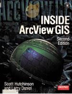 INSIDE ARCVIEW GIS SECOND EDITION   1997  PDF电子版封面  1566901162  SCOTT HUTCHINSON AND LARRY DAN 