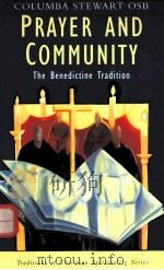PRAYER AND COMMUNITY:THE BENEDICTINE TRADITION（1998 PDF版）
