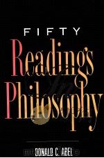 FIFTY READINGS IN PHILOSOPHY   1994  PDF电子版封面  0070515182  DONALD C.ABEL 