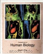 PERSPECTIVES ON HUMAN BIOLOGY   1991  PDF电子版封面  069710785X  STUART I.FOX 