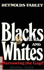 BLACKS AND WHITES:NARROWING THE GAP?（1984 PDF版）