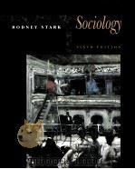 SOCIOLOGY SIXTH EDITION   1996  PDF电子版封面  0534257100  RODNEY STARK 
