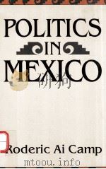 POLITICS IN MEXICO   1993  PDF电子版封面  0195076125  RODERIC AI CAMP 