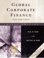 GLOBAL CORPORATE FINANCE TEXT AND CASES FOURTH EDITION   1999  PDF电子版封面     