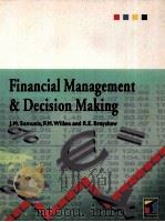 FINANCIAL MANAGEMENT AND DECISION MAKING   1999  PDF电子版封面  1861521014  JOHN DAMUELS MICHAEL WILKES RO 