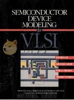 SEMICONDUCTOR DEVICE MODELING FOR VLSI（1993 PDF版）