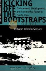 KICKING OFF THE BOOTSTRAPS   1996  PDF电子版封面  0816515905  DEBORAH BERMAN SANTANA 