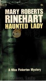 MARY ROBERTS RINEHART HAUNTED LADY   1967  PDF电子版封面     