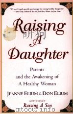 RAISING A DAUGHTER   1994  PDF电子版封面  0890877084   