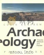 ARCHAEOLOGY:THEORIES METHODS AND PRACTICE（1991 PDF版）