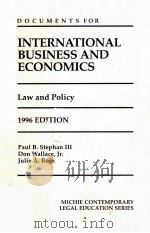 DOCUMENTS FOR INTERNATIONAL BUSINESS AND ECONOMICS LAW ADN POLICY 1996 EDITION   1996  PDF电子版封面  1558343792  PAUL B.STEPHAN DON WALLACE JUL 