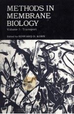 METHODS IN MEMBRANE BIOLOGY VOLUME 5 TRANSPORT   1975  PDF电子版封面  0306368056  EDWARD D.KORN 