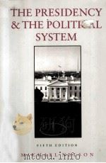 THE PRESIDENCY AND THE POLITICAL SYSTEM FIFTH EDITION（1998 PDF版）