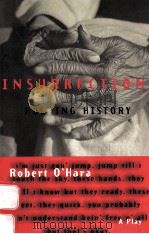 INSURRECTION:HOLDING HISTORY   1999  PDF电子版封面  1559361573  ROBERT O'HARA 