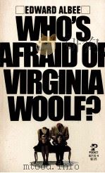 WHO'S AFRAID OF VIRGINIA WOOLF?   1962  PDF电子版封面  0671827154   