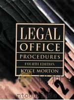LEGAL OFFICE PROCEDURES FOURTH EDITION   1998  PDF电子版封面  0132610175  JOYCE MORTON 