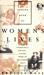 THE NORTON BOOK OF WOMEN'S LIVES   1993  PDF电子版封面    PHYLLIS ROSE 