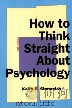 HOW TO THINK STRAIGHT ABOUT PSYCHOLOGY FIFTH EDITION   1998  PDF电子版封面  0321012461   