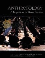 ANTHROPOLOGY A PERSPECTIVE ON THE HUMAN CONDITION（1995 PDF版）