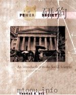 POWER AND SOCIETY:AN INTRODUCTION TO THE SOCIAL SCIENCES EIGHTH EDITION   1999  PDF电子版封面  0155080806   