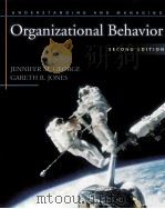 ORGANIZATIONAL BEHAVIOR:UNDERSTANDING AND MANAGING SECOND EDITION   1999  PDF电子版封面  0201350637   