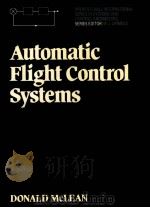 AUTOMATIC FLIGHT CONTROL SYSTEMS   1990  PDF电子版封面  0130540080  DONALD MCLEAN 