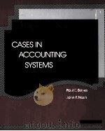 CASES IN ACCOUNTING SYSTEMS   1991  PDF电子版封面  0534925693  PAUL E.BAYES JOHN F.NASH 