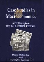 CASE STUDIES IN MACROECONOMICS   1996  PDF电子版封面  0256218757  DAVID COLANDER JENIFER GAMBER 
