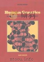 HUMAN GENETICS:AN INTRODUCTION TO THE PRINCIPLES OF HEREDITY SECOND EDITION   1978  PDF电子版封面  0716716488  SAM SINGER 