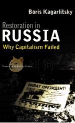RESTORATION IN RUSSIA:WHY CAPITALISM FAILED   1995  PDF电子版封面  1859840728   
