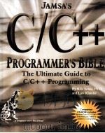 JAMSA'S C/C++ PROBRAMMER'S BIBLE:THE ULTIMATE GUIDE TO C/C++ PROGRAMMING   1998  PDF电子版封面  1884133258  KRIS JAMSA LARS KLANDER 
