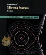 FUNDAMENTALS OF DIFFERENTIAL EQUATIONS THIRD EDITION   1993  PDF电子版封面  080535056X  R.KENT NAGLE EDWARD B.SAFF 