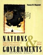 NATIONS AND GOVERNMENTS:COMPARATIVE POLITICS IN REGIONAL PERSPECTIVE THIRD EDITION   1998  PDF电子版封面  0312153961   
