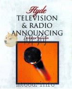 TELEVISION AND RADIO ANNOUNCING EIGHTH EDITION   1998  PDF电子版封面  0395875404  STUART HYDE 