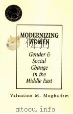 MODERNIZING WOMEN:GENDER AND SOCIAL CHANGE IN THE MIDDLE EAST（1993 PDF版）