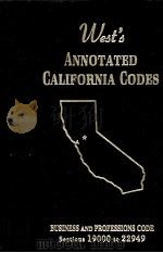 WEST'S ANNOTATED CALIFORNIA CODES BUSINESS AND PROFESSIONS CODE SECTIONS 19000 TO 22949   1997  PDF电子版封面     