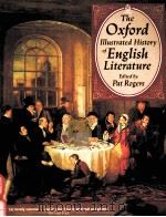 THE OXFORD ILLUSTRATED HISTORY OF ENGLISH LITERATURE   1987  PDF电子版封面  0192827286  PAT ROGERS 