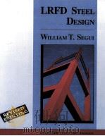 LRFD STEEL DESIGN   1996  PDF电子版封面  0534954782  WILLIAM T.SEGUI 