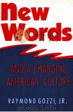 NEW WORDS AND A CHANGING AMERICAN CULTURE   1990  PDF电子版封面  0872496945   