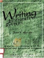 WRITING LITERATURE REVIEWS:A GUIDE FOR STUDENTS OF THE SOCIAL AND BEHAVIORAL SCIENCES   1999  PDF电子版封面  1884585183  JOSE L.GALVAN 