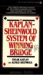 THE KAPLAN SHEINWOLD SYSTEM OF WINNING BRIDGE   1963  PDF电子版封面  0451124596   