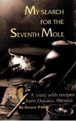 MY SEARCH FOR THE SEVENTH MOLE     PDF电子版封面     