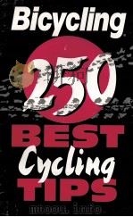 BICYCLING 250 BEST TIPS   1994  PDF电子版封面     