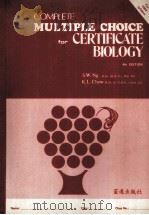 COMPLETE MULTIPLE CHOICE FOR CERTIFICATE BIOLOGY 4TH EDITION   1992  PDF电子版封面  9627552054   