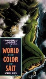 WORLD THE COLOR OF SALT   1992  PDF电子版封面  0380715716   