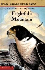FRIGHTFUL'S MOUNTAIN   1999  PDF电子版封面  0439208505   