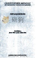 NEW ACQUISITIONS EXHIBITION JUNE 18TH-JUNE 28TH 1991   1991  PDF电子版封面     