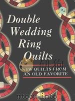 DOUBLE WEDDING RING QUILTS   1994  PDF电子版封面  0891458387   