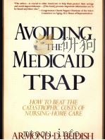 AVOIDING THE MEDICAID TRAP   1989  PDF电子版封面  0805010351   