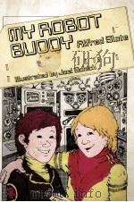MY ROBOT BUDDY   1975  PDF电子版封面  0590381547   